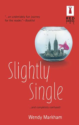 Title details for Slightly Single by Wendy Markham - Available
